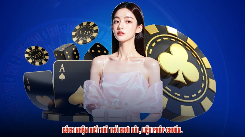 Cách nhận biết đối thủ chơi bài, liệu pháp chuẩn.