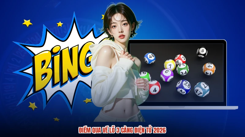 Điểm qua về lô 3 càng điện tử 2026
