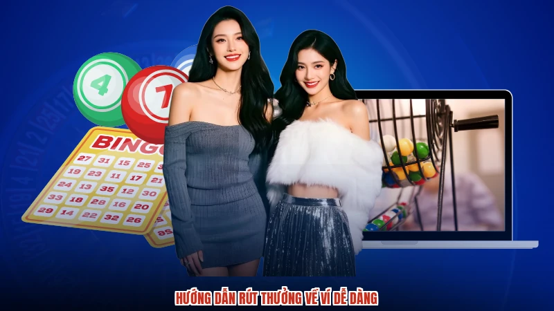 Hướng dẫn rút thưởng về ví dễ dàng