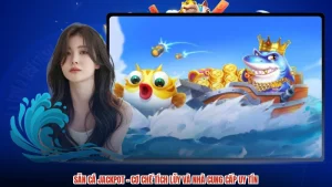 Săn Cá Jackpot - Cơ Chế Tích Lũy Và Nhà Cung Cấp Uy Tín